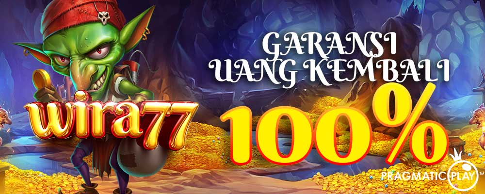 GARANSI SLOT WIRA77